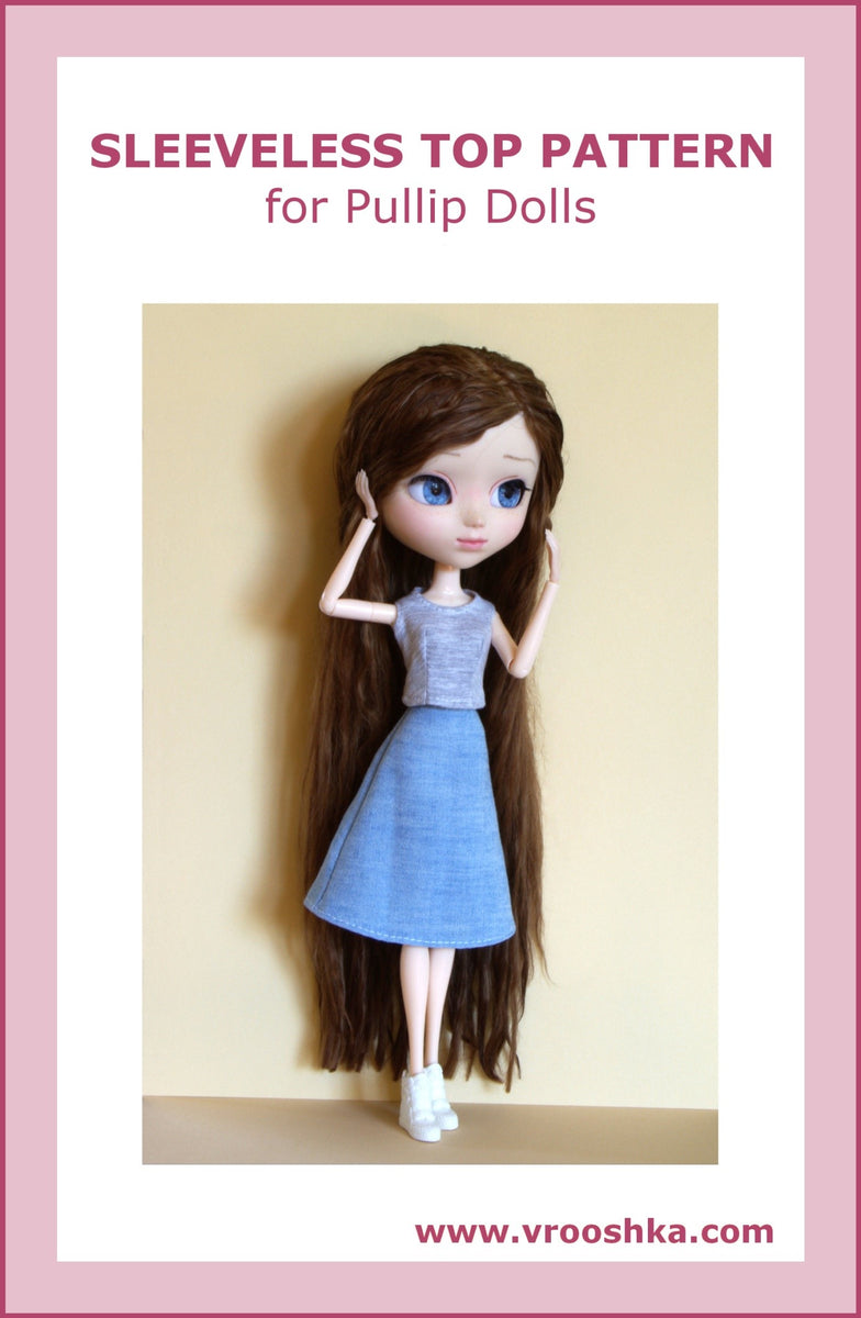 Sleeveless Top Pattern for Pullip-Type Dolls – Vrooshka