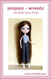 Trousers Pattern for Pullip-Type Dolls